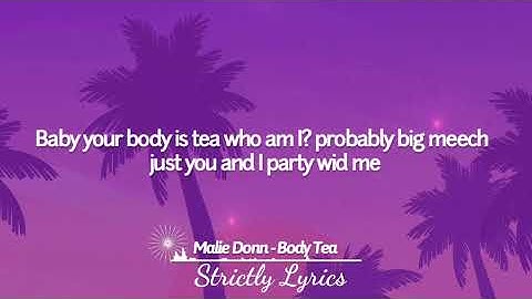Thumbnail of Malie Donn - Body Tea Lyrics | Strictly Lyrics