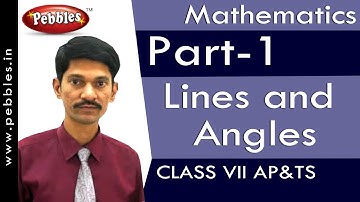 Part-1 : Lines and Angles | Mathematics | Class 7 | AP&TS Syllabus