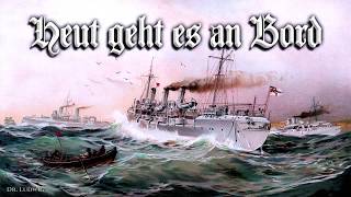 Heut Geht Es An Bord german Navy Songenglish Translation