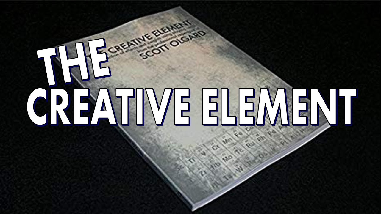 Book Review: The Creative Element by Scott Olgard [[ Magic Book ...