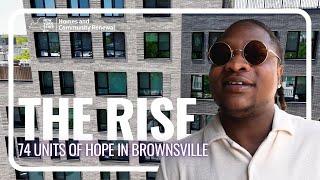 The Rise: The Rise: 74 Units of Hope in Brownsville