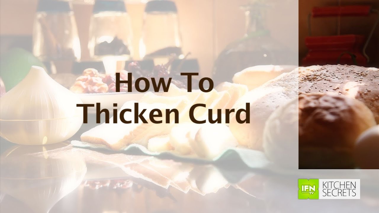 Tip On How To Thicken Curd By Archana | India Food Network