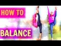 HOW TO BALANCE ON ONE FOOT