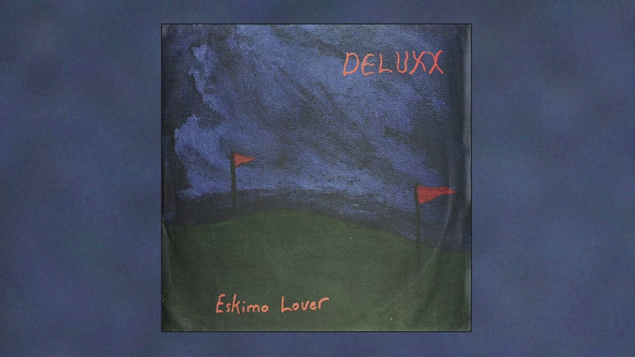 Deluxx - Eskimo Lover 7" (1993)