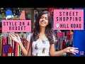 Style on a Budget: Hill Road, Mumbai| Sejal Kumar
