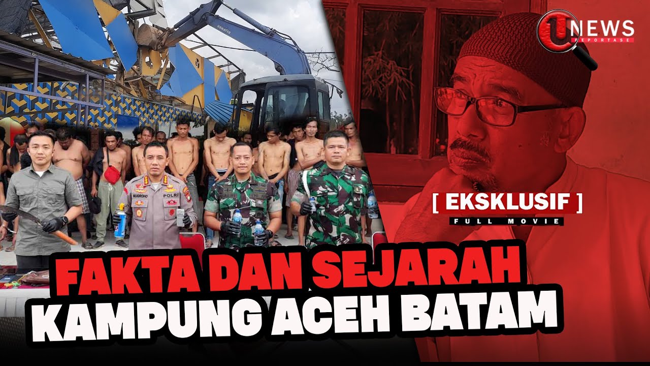 FAKTA PEMBONGKARAN DAN SEJARAH KAMPUNG ACEH BATAM | U-NEWS REPORTASE #EPS78