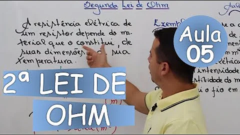 O que é a segunda lei de Ohm?