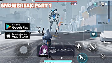 Snowbreak HD gameplay walkthrough part 1