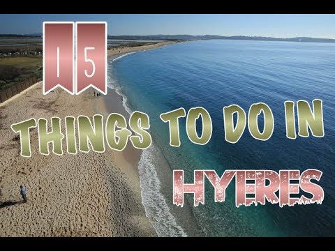 Top 15 Things To Do In Hyeres, France