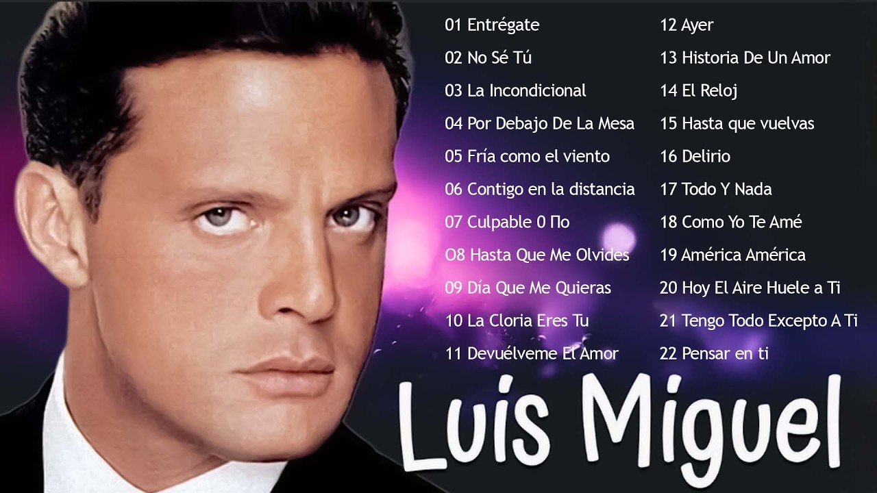 Luis Miguel 💖 Mejores Canciones Éxitos || Luis Miguel Mix Lo Mejor todos Los Tiempos