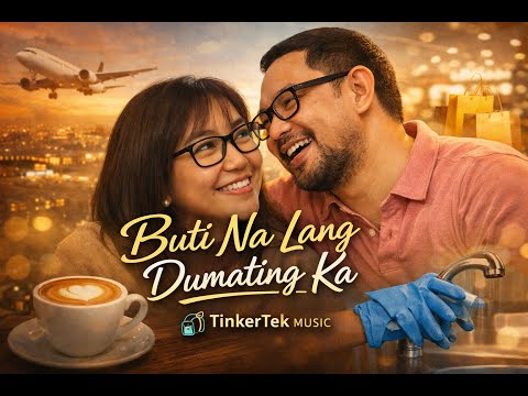 BUTI NA LANG DUMATING KA (TinkerTek MUSIC) #ofw