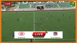 🔴:SIMBA SC vs 15 DE AGOSTO 🔥 | CAF CHAMPIONS LEAGUE 🏆 | MATCH STREAM | UHURU STADIUM