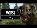 beating Skyrim, but my friends pick the mods