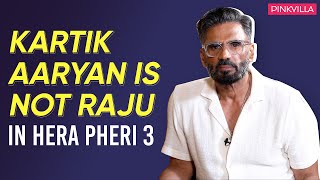 'Surprised that Akshay Kumar is not doing Hera Pheri 3' | Suniel Shetty Interview | Kartik Aaryan