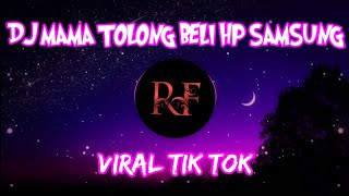 DJ MAMA TOLONG BELI HP SAMSUNG viral tik tok