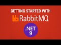 RabbitMQ with .NET 9 : Producer & Consumer Setup