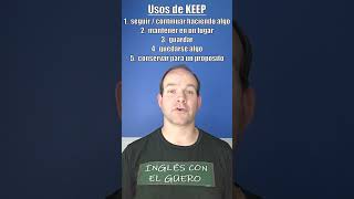Todos Los Usos De Keep En Ingls