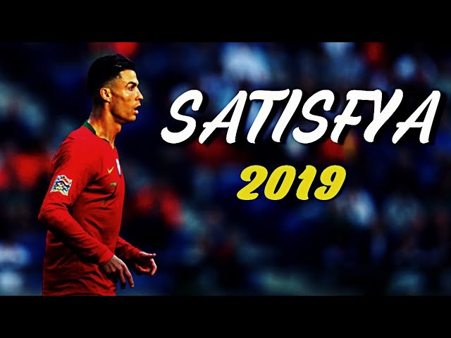 Cristiano Ronaldo ● Satisfya ● ft. Imran khan ● skills and goals ● 2019 || HD || class=