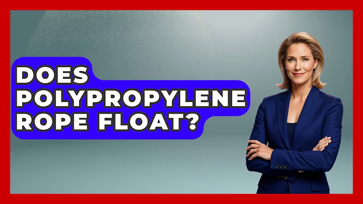 Does Polypropylene Rope Float? - Chemistry For Everyone