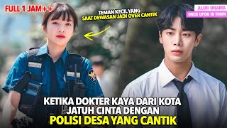 KETIKA DOKTER KAYA JATUH CINTA DENGAN POLISI DESA YANG CANTIK ! Alur Cerita Film Full Episode