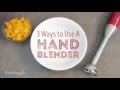 3 Ways to Use a Hand Blender | Yummy Ph