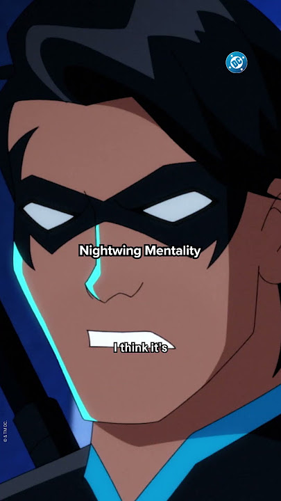 Nightwing Mentality | DC