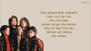 Aku Milikmu - Dewa 19 (Lyrics)