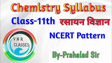 Class- 11th Chemistry  | Syllabus NCERT Pattern | 2020-21 by- Prahalad Sir
