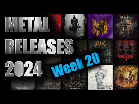 New Metal Releases 2024 Week 20