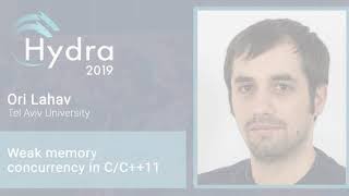 Famous Ori Lahav — Weak memory concurrency in C/C++11 Wealth