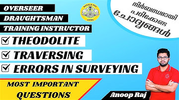 THEODOLITE | TRAVERSING | ERRORS IN SURVEYING | VERY IMPORTANT QUESTIONS | ANOOP RAJ