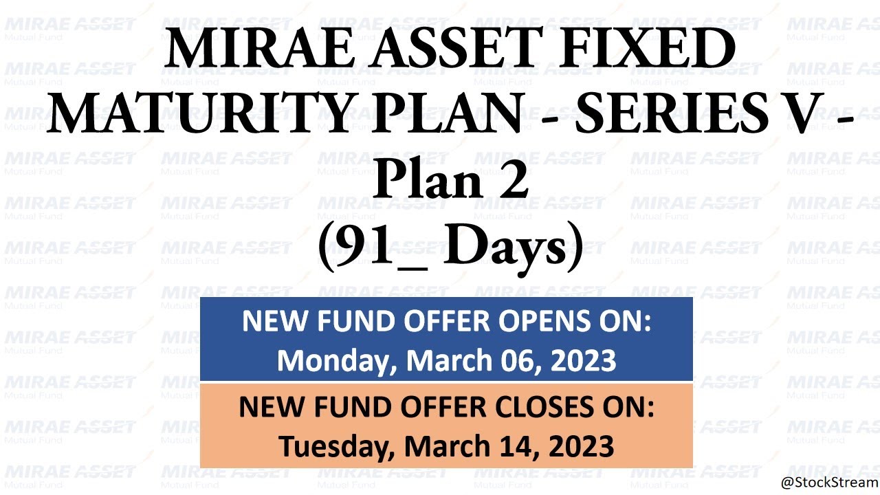 mirae-asset-fixed-maturity-plan-series-v-plan-2-91-days-mirae