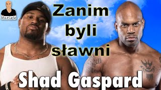 Shad Gaspard | Zanim byli sławni - Cała Historia