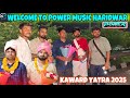 POWER MUSIC ENTRY UP 😱🎧⚡️ UP YOU TUBERS WELCOME TO POWER MUSIC !! KAWARD YATRA 2025 !! #power #music