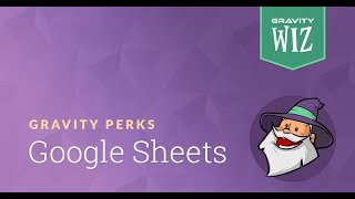Crash Course: Gravity Forms to Google Sheets