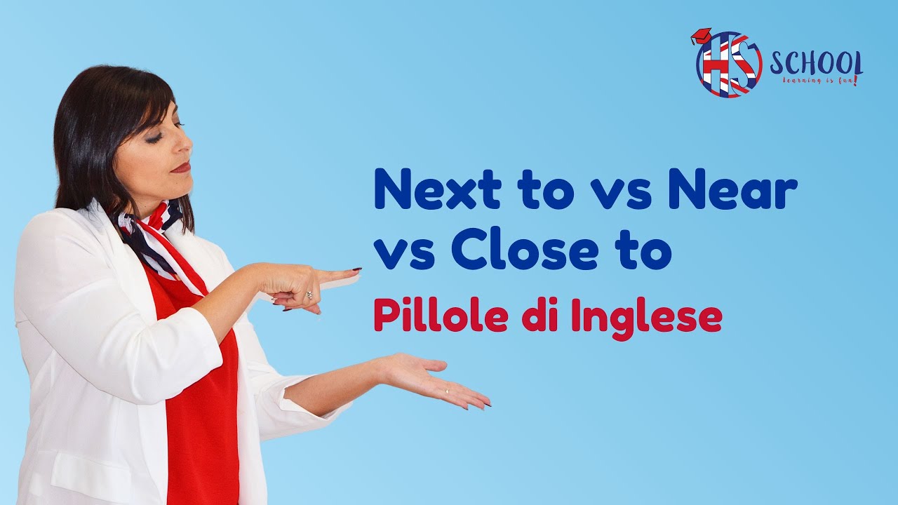 Next To Vs Near Vs Close To Pillola 22 YouTube Next To Vs Near Vs Close To Pillola 22 YouTube