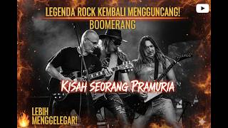 Legenda Rock Kembali Mengguncang! 🔥 BOOMERANG – Kisah Seorang Pramuria