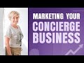 Marketing your concierge business