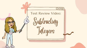 Test Review Video: Subtracting Integers