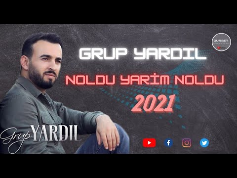 Grup Yardıl - NOLDU YARİM NOLDU - SALLAMA POTPORİ 2021 !!!