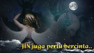 Intermezzo 05: Jin juga butuh bercinta... dan pengislaman jin kafir