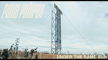 False Futures - Under The Same Sun (Official HD Video)