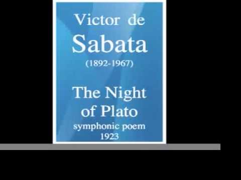 Victor de Sabata (1892-1967) : "The Night of Plato" symphonic poem (1923)