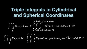 Triple Integrals in Cylindrical and Spherical Coordinates