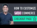 How To Customize Your WooCommerce Checkout Page