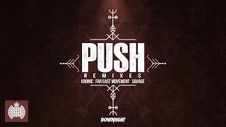 Kronic & Far East Movement & Savage - Push (Ricky Remedy Remix)