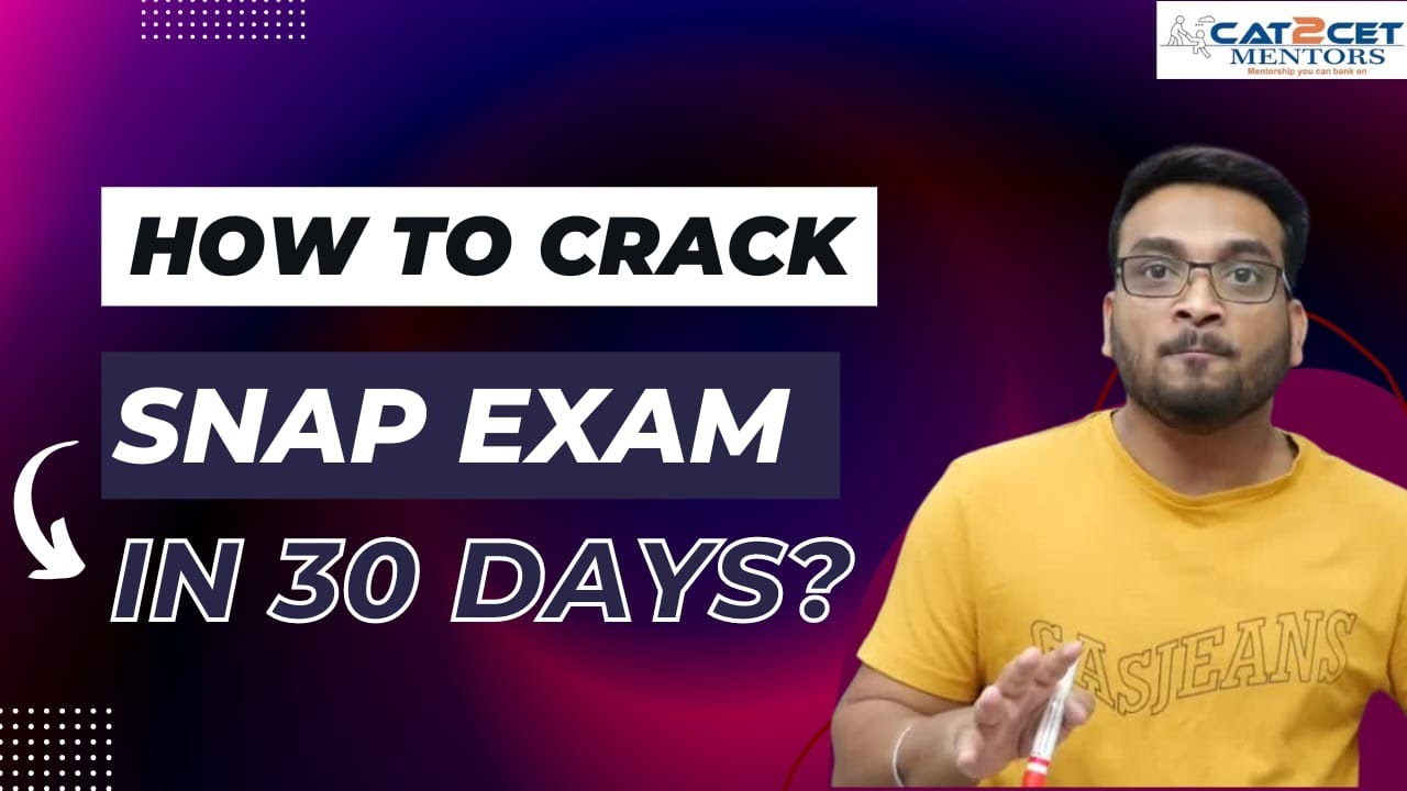 How to crack SNAP exam in 30 days? SNAP Cutoffs, Target score
