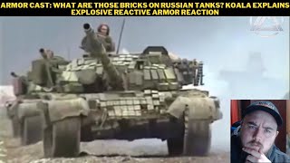 Armor Cast: What Are Those Bricks on Russian Tanks Koala Explains Explosive Reactive Armor Reaction