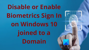Enable Biometrics Sign In on Windows 11 joined to a Domain