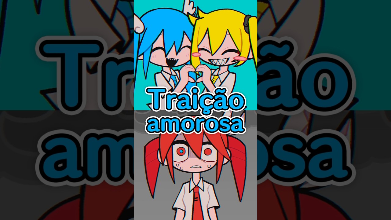 Música de traição com plot twist maluco #shorts #vocaloid